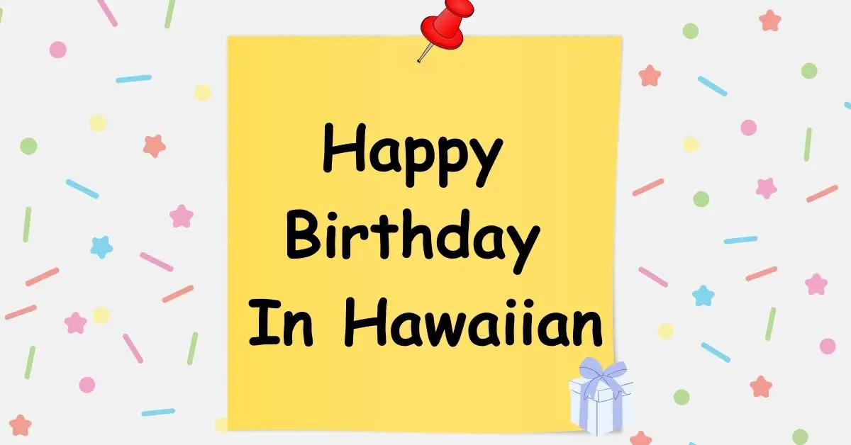 Happy Birthday In Hawaiian