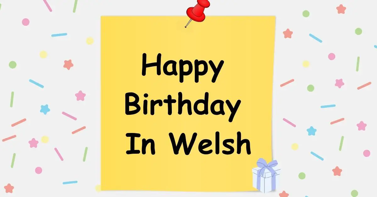 Happy Birthday In Welsh