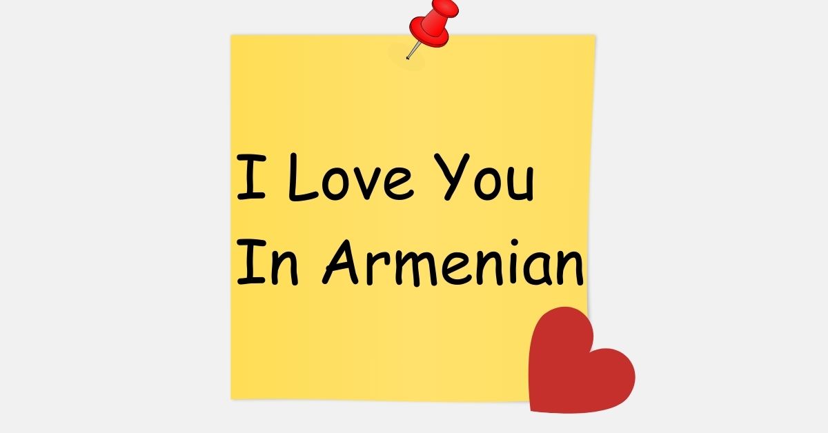 I Love You In Armenian