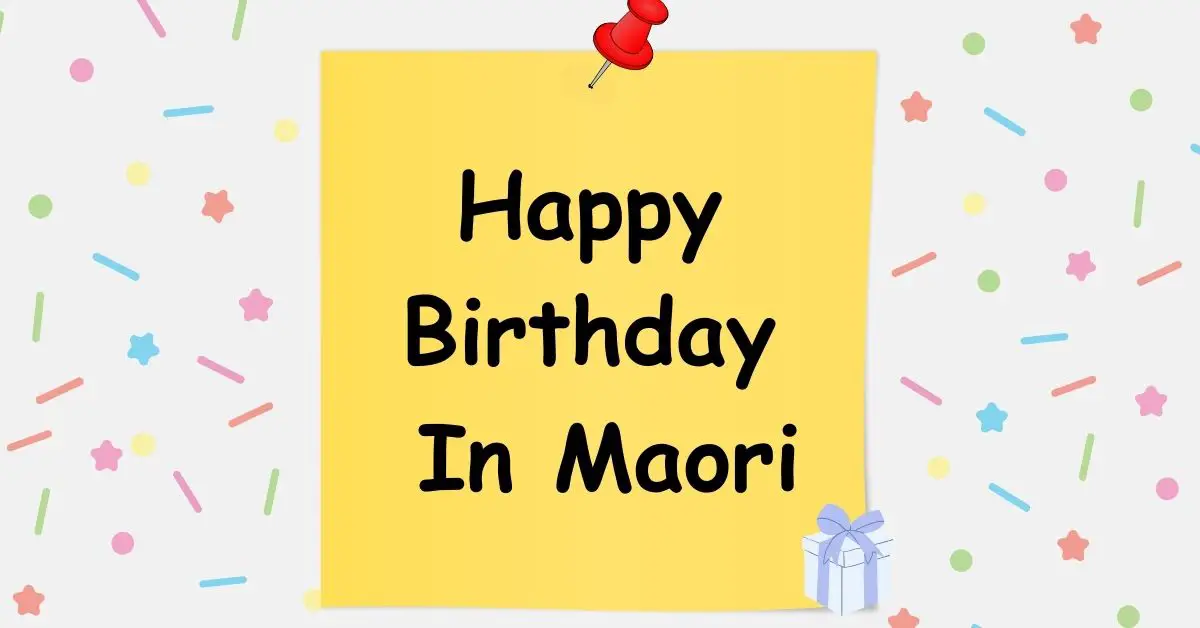 Happy Birthday In Maori