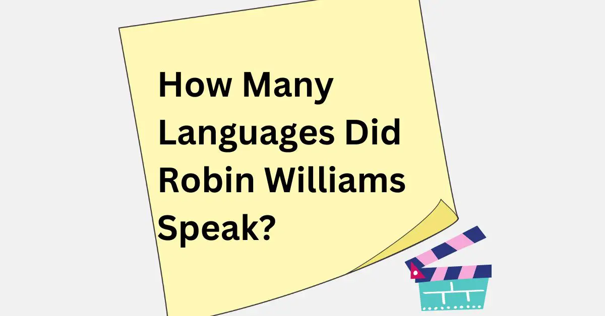 How Many Languages Did Robin Williams Speak