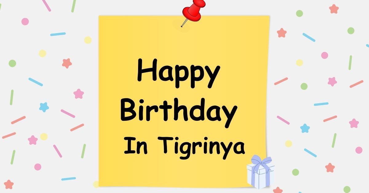 Happy Birthday In Tigrinya