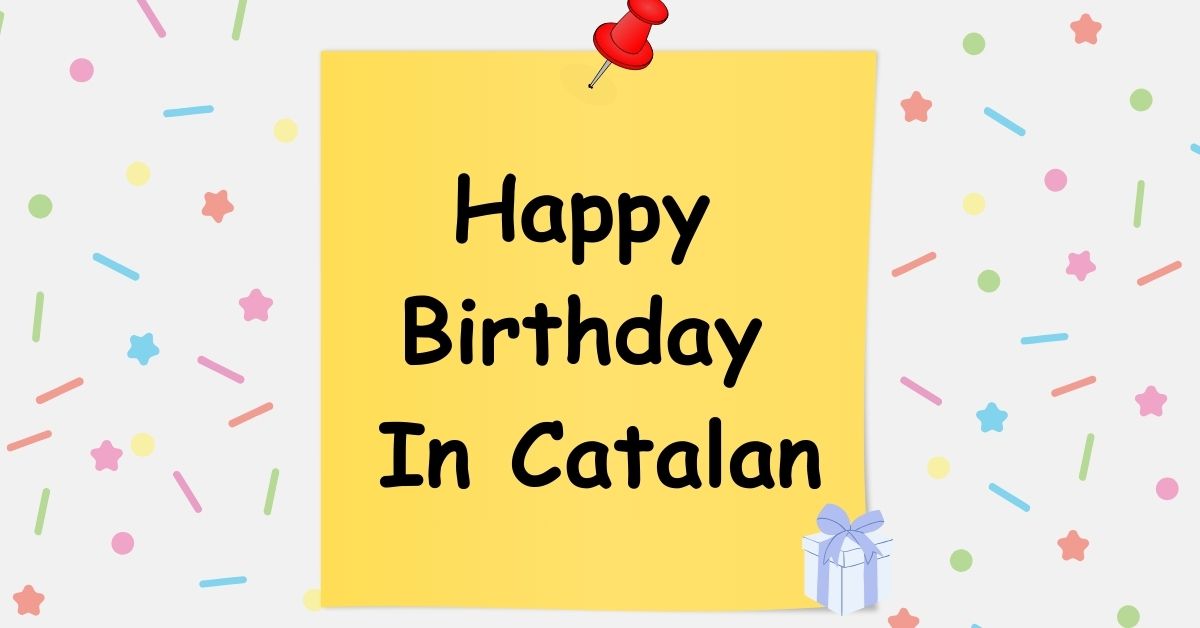 Happy Birthday In Catalan
