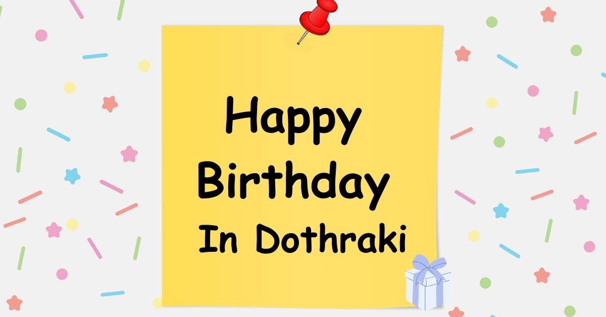 Happy Birthday In Dothraki