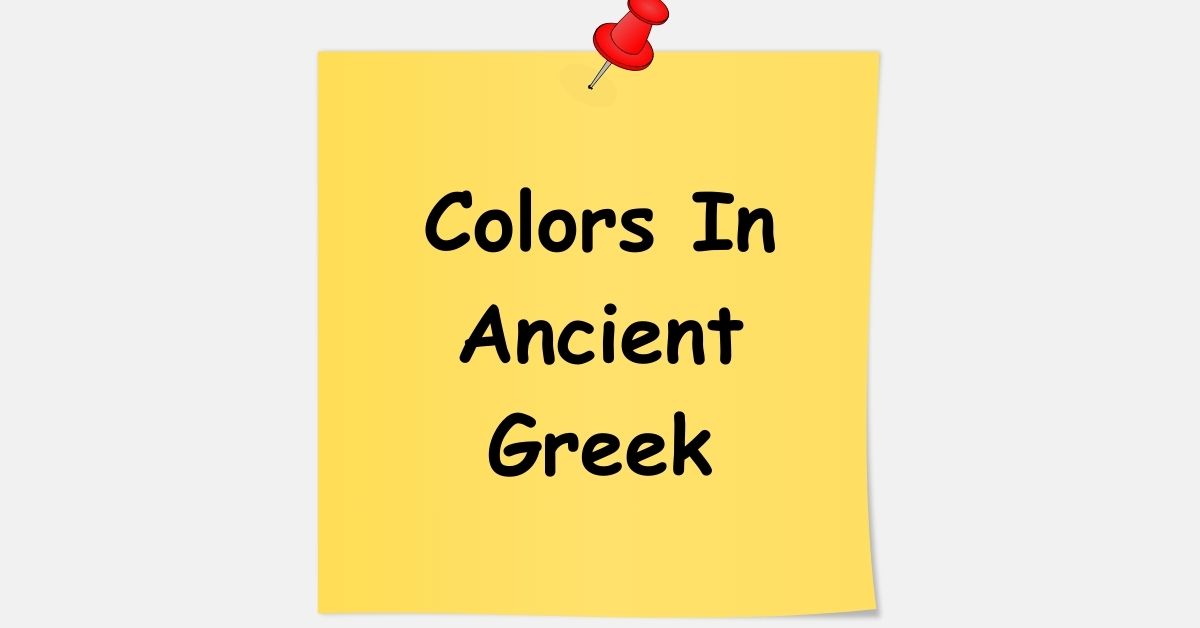 Colors In Ancient Greek