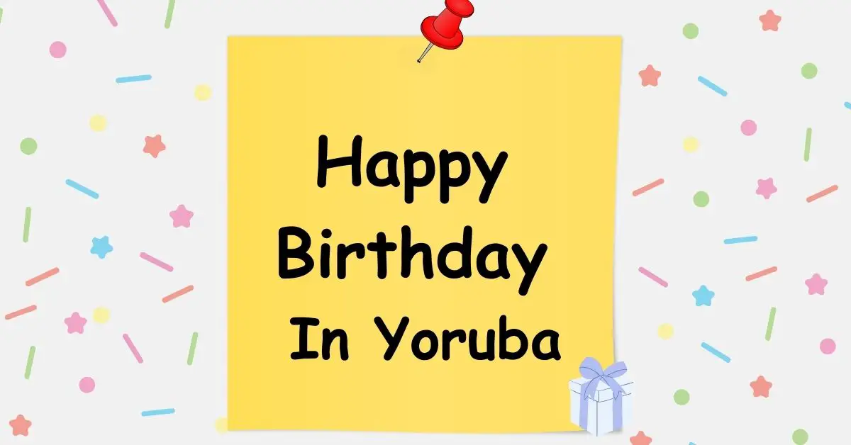 Happy Birthday In Yoruba