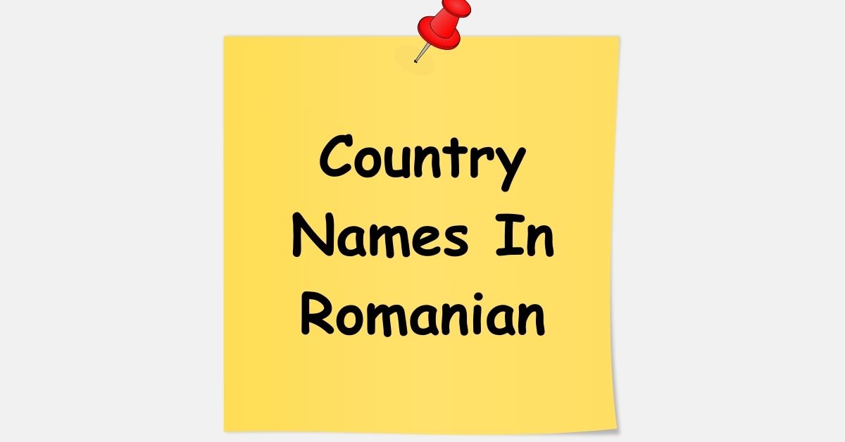 Country Names In Romanian