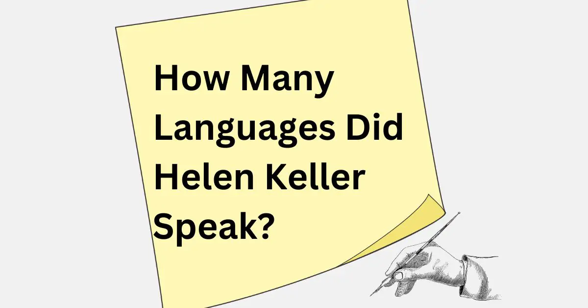 How Many Languages Did Helen Keller Speak