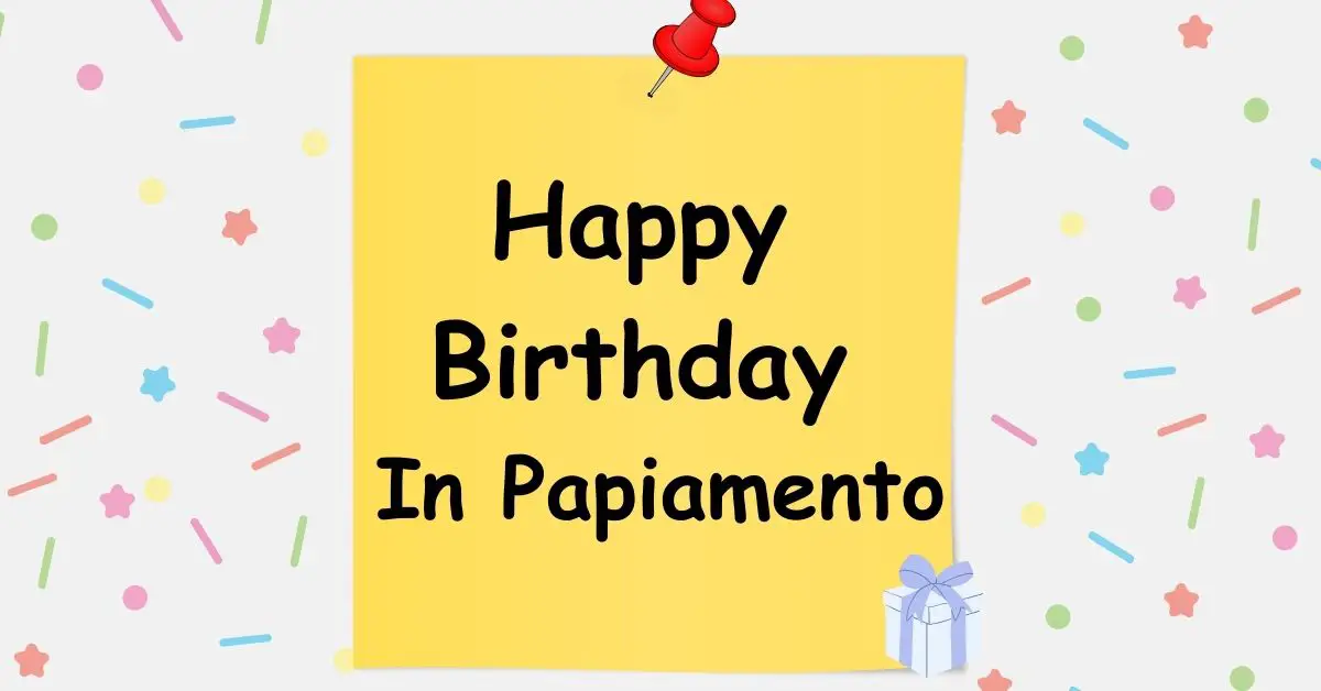 Happy Birthday In Papiamento