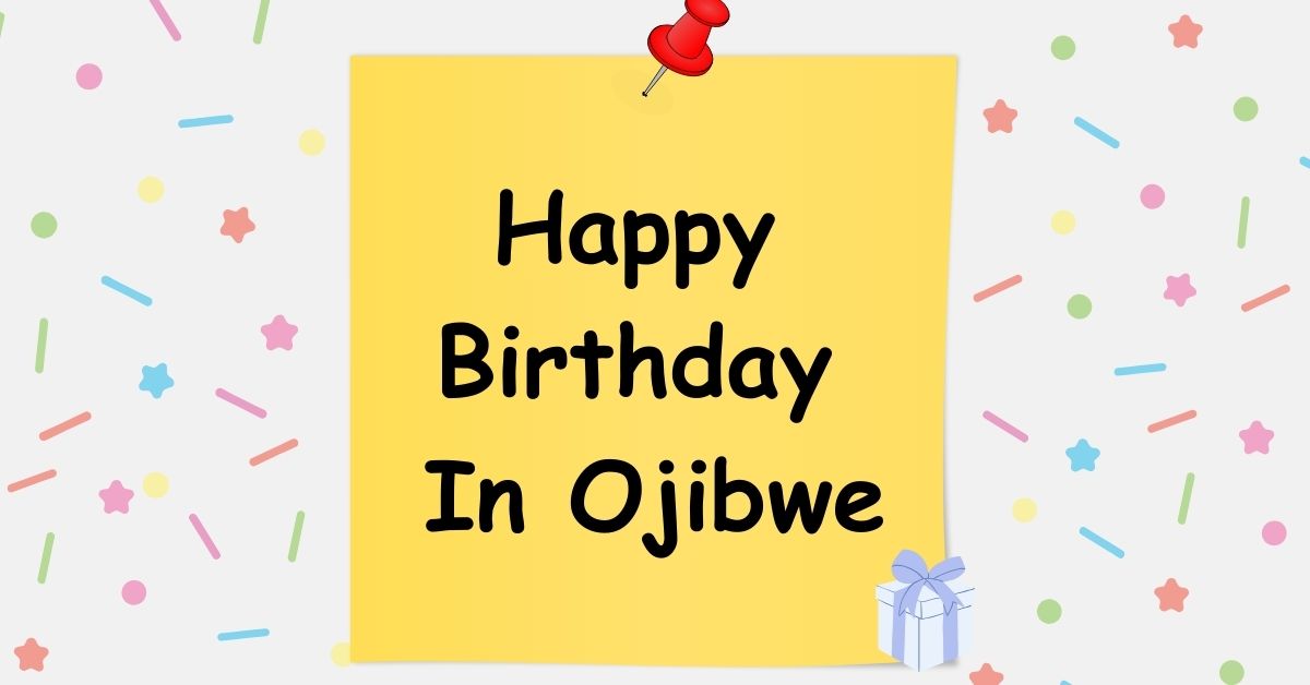 Happy Birthday In Ojibwe