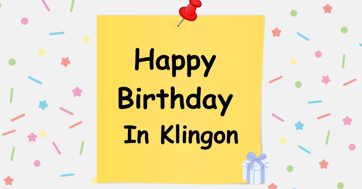 Happy Birthday In Klingon