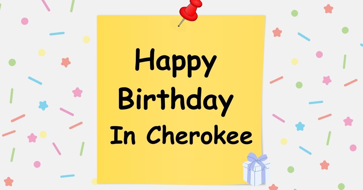 Happy Birthday In Cherokee