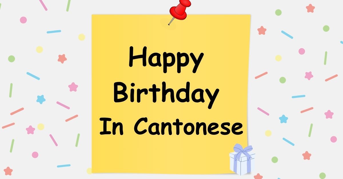 Happy Birthday In Cantonese