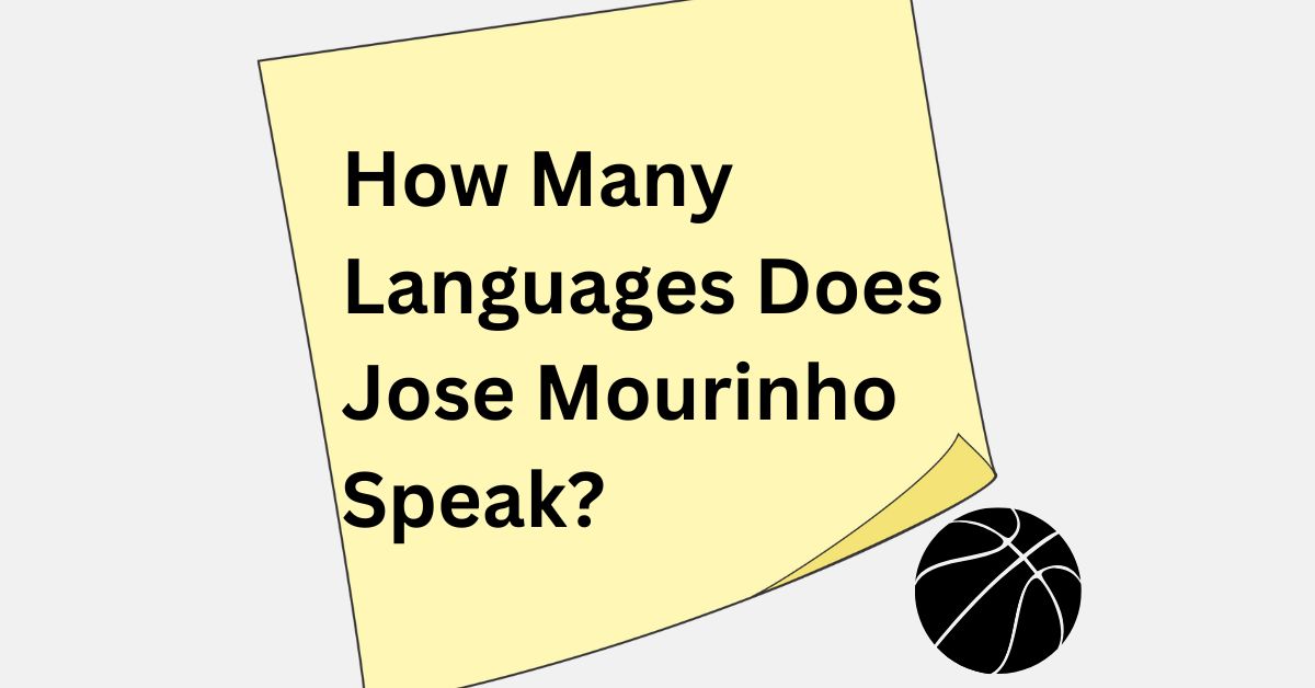 How Many Languages Does Jose Mourinho Speak