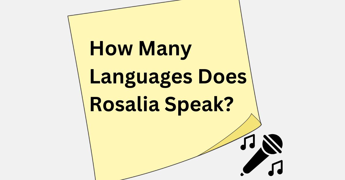 How Many Languages Does Rosalia Speak?