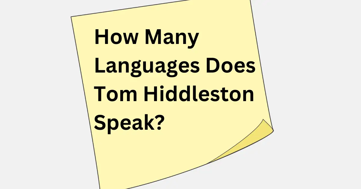 How Many Languages Does Tom Hiddleston Speak?