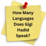 How Many Languages Does Gigi Hadid Speak?