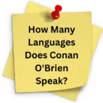 How Many Languages Does Conan O’Brien Speak?